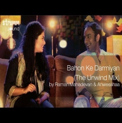 Bahon Ke Darmiyan (Unwind Version) Raman Mahadevan And Anweshaa.mp3