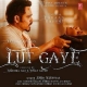 Lut Gaye Jubin Nautiyal Mp3 Song Download
