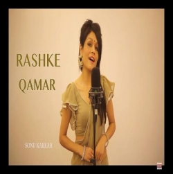 Mere Rashke Qamar - Cover By Sonu Kakkar.mp3