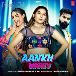 Aankh Marey Mp3 Download Renuka Panwar, Raj Mawar Mp3 Song Download HindiSongMp3.In
