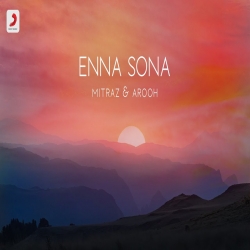 Enna Sona - Mitraz, Arooh Mp3 Song Download HindiSongMp3.In