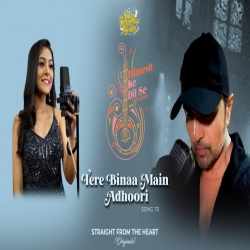 Tere Bina Main Adhuri Mp3 Download Nishtha Sharma.mp3