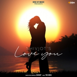Love You Mp3 Download Shivjot.mp3