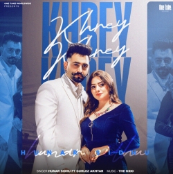 Khrey Khrey Mp3 Download Hunar Sidhu, Gurlez Akhtar.mp3