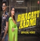 Bhagatt Aadmi Masoom Sharma, Anjali99 Mp3 Song Download