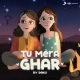 Tu Mera Ghar Daku Mp3 Song Download