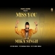 Miss You Mika Singh Mp3 Song Download