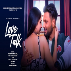 Love Talk Cover By Ashwani Machal Latest Punjabi Mp3 Song Mp3 Song Download.mp3