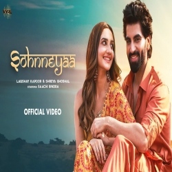 Sohnneyaa Laqshay Kapoor, Shreya Ghoshal Mp3 Song Download.mp3