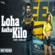 Loha Aadha Kilo R Deep Mp3 Song Download