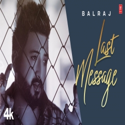 Last Message Balraj Mp3 Song Download.mp3