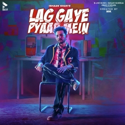 Lag Gaye Pyaar Mein Ishaan Khan Mp3 Song Download.mp3