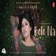 Bolo Na Tulsi Kumar Full Mp3 Song Download