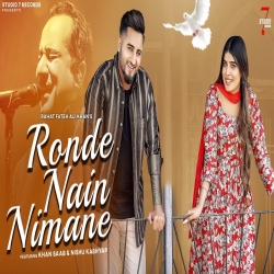 Ronde Nain Hamare Rahat Fateh Ali Khan Full Mp3 Song Download.mp3