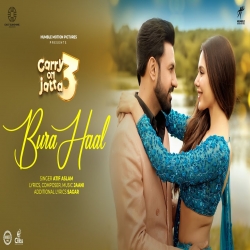 Bura Haal (Carry On Jatta 3)Atif Aslam.mp3