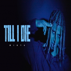 Till I Die Minta.mp3