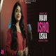 Main Ishq Uska (New Version) Anurati Roy Woh Ladka Nahi Zindagi Hai Meri