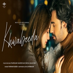 Khwabeeda Song - Farhan Saeed.mp3