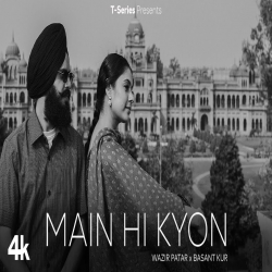 Main Hi Kyon - Wazir Patar , Basant Kur.mp3