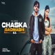 Chaska Badmashi Ka - R Deep