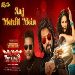 Aaj Mehfil Mein (Badass Ravi Kumar) Himesh Reshammiya, Kavya Limaye.mp3